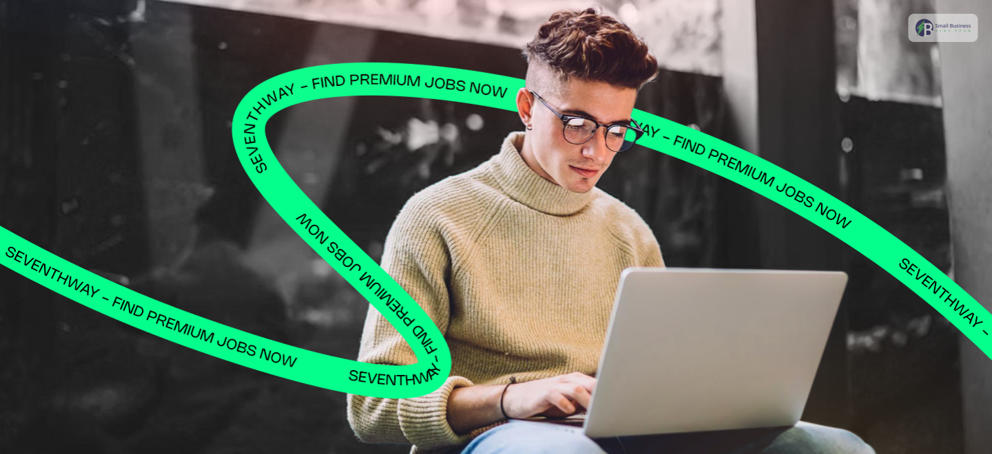 Seventhway - Find Premium Jobs Now